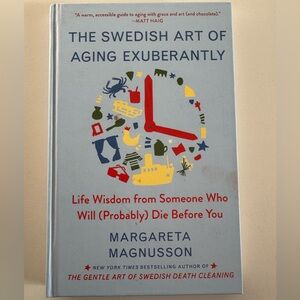 The Swedish Art of Aging Exuberantly by - Light Blue Hardcover